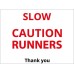 Caution, Slow Instructional Signs
