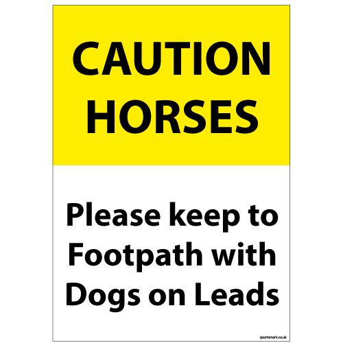 Caution Horses keep to the footpath